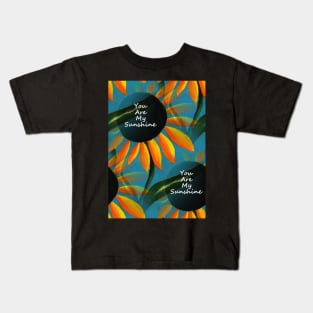 You Are My Sunshine Sunflower Design Kids T-Shirt